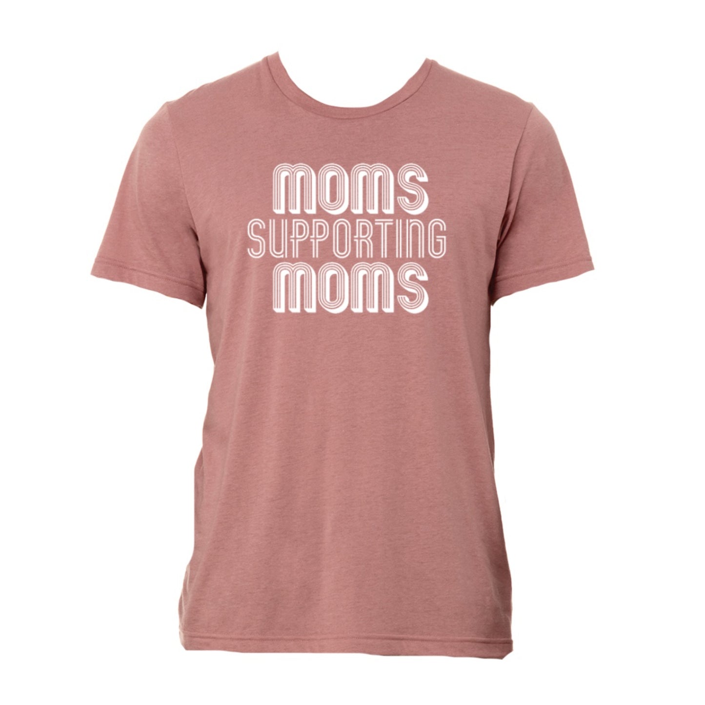 Moms Supporting Moms T-Shirt S