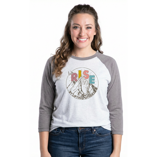 We Rise By Lifting Others 3/4 Sleeve T-Shirt