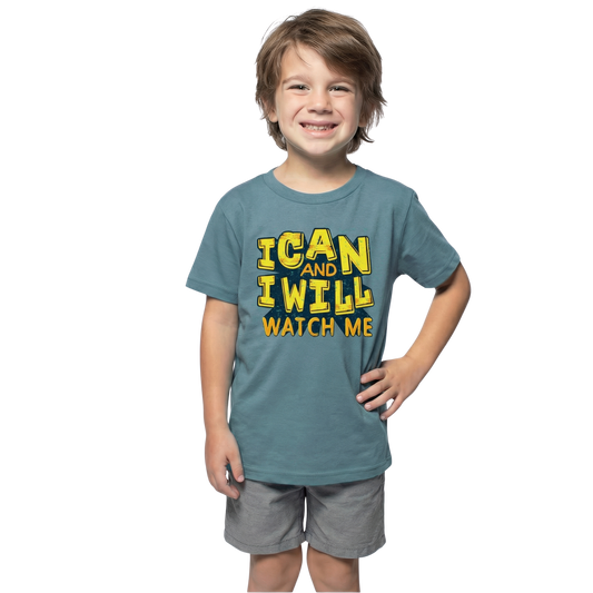 Kids I Can And I Will Watch Me T-Shirt